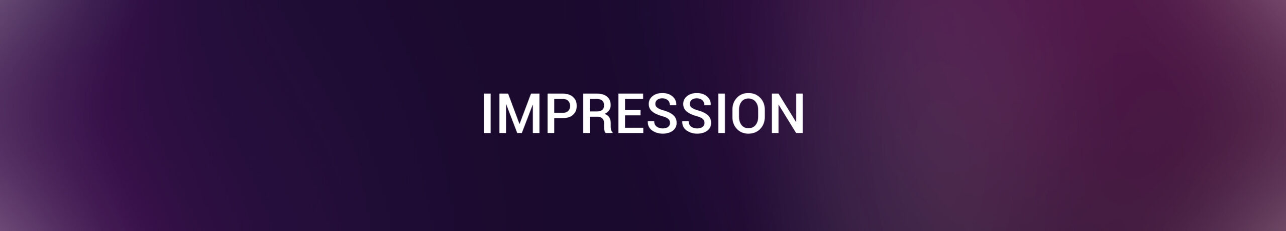 IMPRESSION
